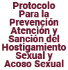Protocolo Para la Prevención Atención y Sanción del Hostigamiento Sexual y Acoso Sexual