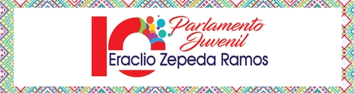 X PARLAMENTO JUVENIL 2021 'ERACLIO ZEPEDA RAMOS'