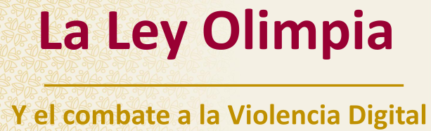 La Ley Olimpia y el combate a la Violencia Digital